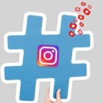 Hashtags for Instagram to Increase Reach and Engagement